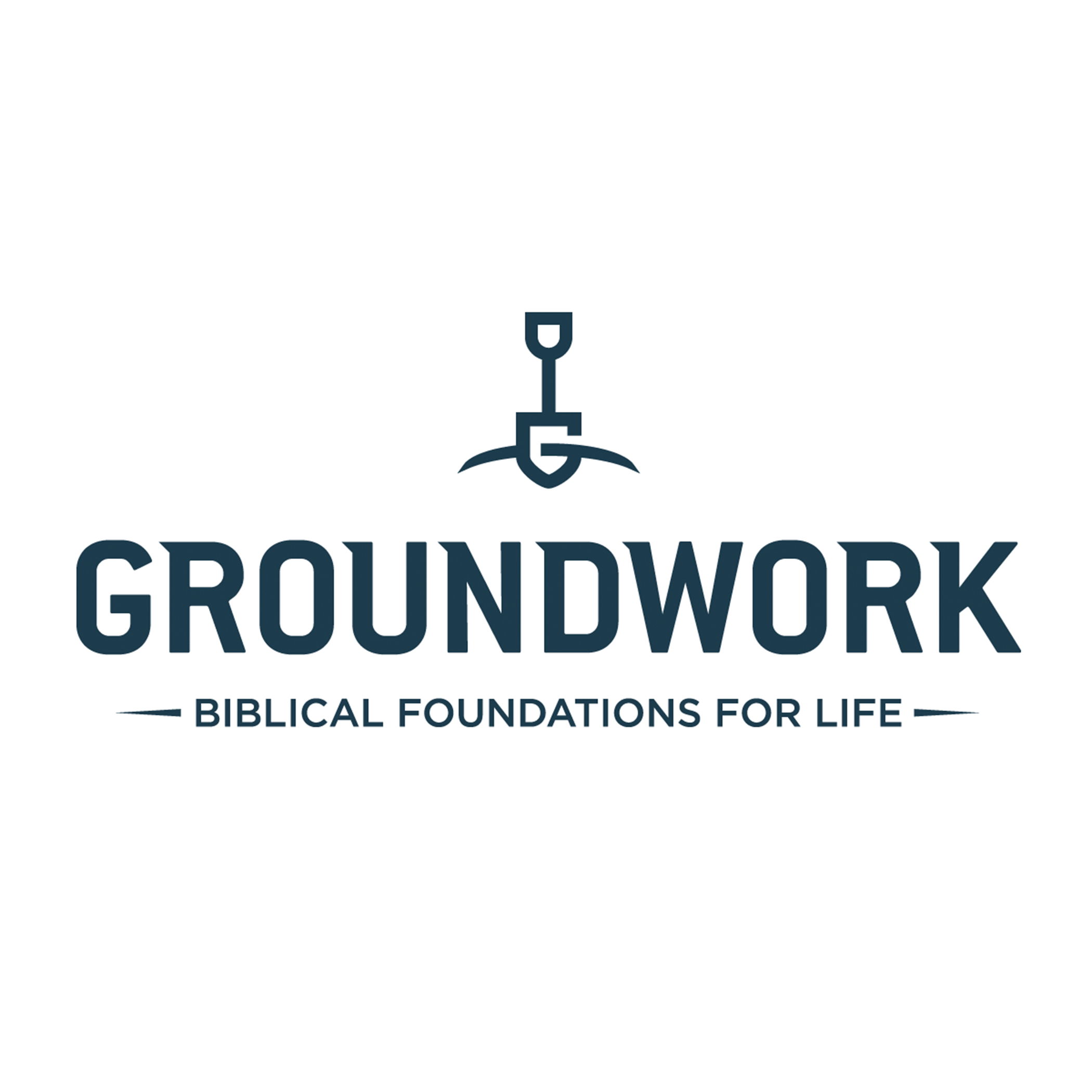 Groundwork: Biblical Foundations for Life Podcast artwork